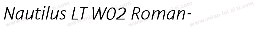 Nautilus LT W02 Roman字体转换